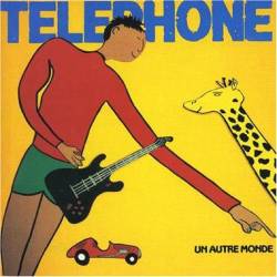 Téléphone : Un Autre Monde